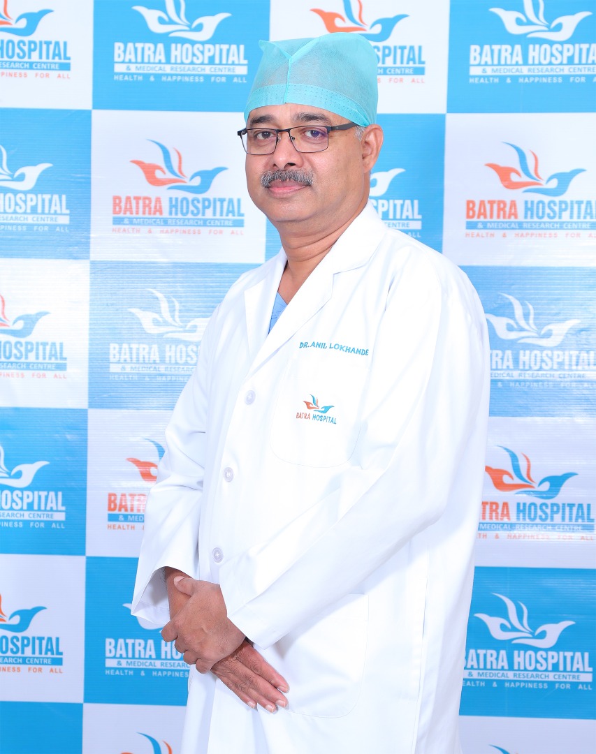 Dr. Anil Lokhande , Best Orthopedic surgeon In Saket, Delhi, Batra Hospital & Medical Research Centre 