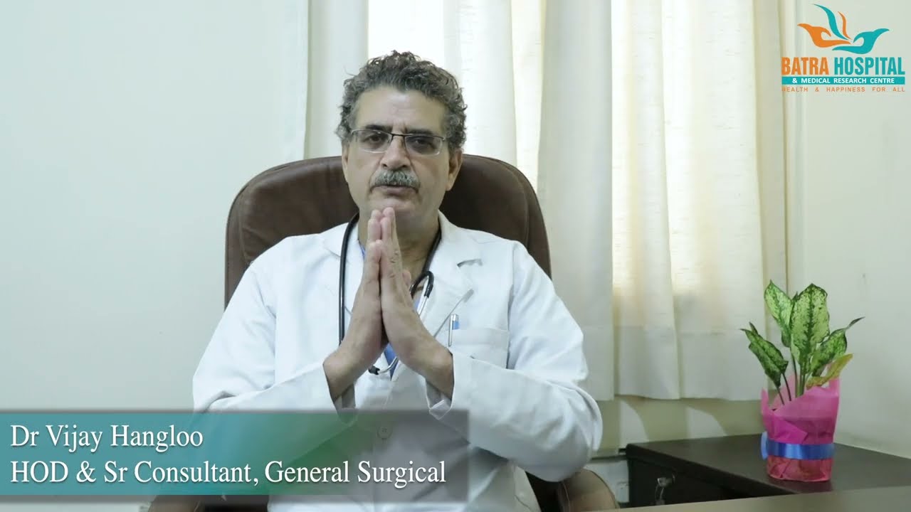 Dr. Vijay Hangloo - HOD & Senior consultant | Batra Hospital and Medical Research Centre